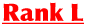 Rank L